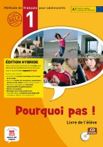 Pourquoi pas ! 1 - Livre de l'élève - Éd. hybride