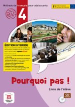 Pourquoi pas ! 4 - Livre de l'élève - Éd. hybride + CD
