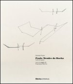 Paulo Mendes da Rocha. Tutte le opere
