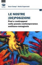 nostre (de)posizioni. Pesi e contrappesi nella poesia contemporanea emiliano-romagnola