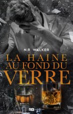 La haine au fond du verre