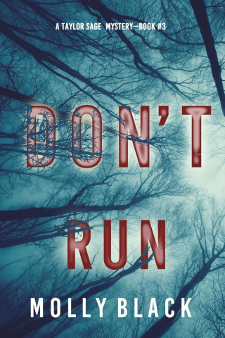 Don't Run (A Taylor Sage FBI Suspense Thriller-Book 3)