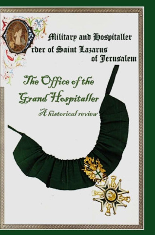 The Military & Hospital Order of St Lazarus of Jerusalem