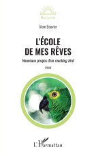 L'école de mes r?ves