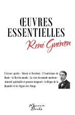 Oeuvres essentielles de René Guénon