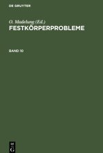 Festkörperprobleme, Band 10, Festkörperprobleme Band 10