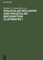 Molecular Inclusion and Molecular Recognition Clathrates I