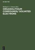 Organolith?um Compounds/ Solvated Electrons