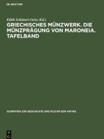 Griechisches Münzwerk. Die Münzprägung von Maroneia. Tafelband