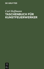 Taschenbuch für Kunstfeuerwerker
