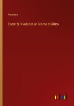 Esercizi Divoti per un Giorno di Ritiro