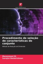 Procedimento de seleç?o de características do conjunto