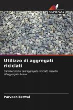Utilizzo di aggregati riciclati