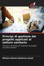 Principi di gestione dei progetti applicati al settore sanitario
