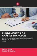 FUNDAMENTOS DA ANÁLISE DO ACTOR