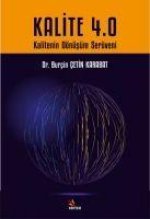 Kalite 4;Kalitenin Dönüsüm Serüveni