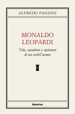 Monaldo Leopardi. Vita, caratteri e opinioni di un nobil'uomo