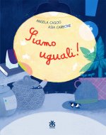Siamo uguali!