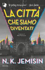 città che siamo diventati