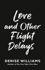 Love And Other Flight Delays