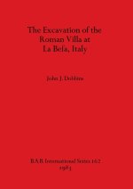 The Excavation of the Roman Villa at La Befa, Italy