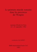 La peinture murale romaine dans les provinces de l'Empire