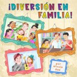 ?Diversión En Familia! (Family Fun)