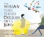 Woman Who Turned Children into Birds