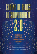 Chaîne de Blocs de Souveraineté 2.0: Une Nouvelle Force Pour Changer Le Monde de Demain