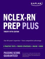 Nextgen Nclex-RN Prep 2023-2024: Expert Strategies and Realistic Practice for the Next Generation Nclex-RN