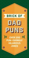 Brick of Dad Puns