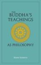 Buddha's Teachings As Philosophy