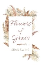 Flowers of Grass