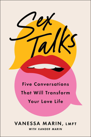 Sex Talks: The Five Conversations That Will Transform Your Love Life