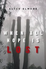 When All Hope Is Lost