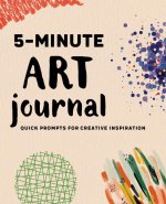 5-Minute Art Journal: Quick Prompts for Creative Inspiration