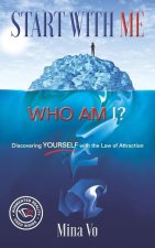 Start with Me! Who Am I?