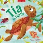 Tia the Turtle