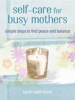 Self-care for Busy Mothers