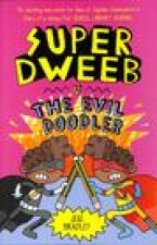Super Dweeb v. the Evil Doodler