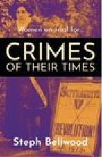 Women on trial for...Crimes of their Times