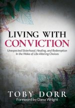Living With Conviction