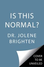 Is This Normal?: Judgment-Free Straight Talk about Your Body