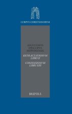 Augsutinus. Retractationum Libri II Confessionum Libri XIII