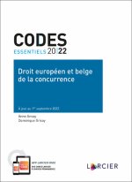 Code essentiel Droit européen et belge de la concurrence - À jour au 1er septembre 2022