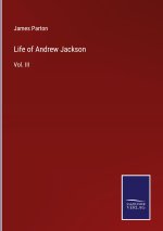 Life of Andrew Jackson
