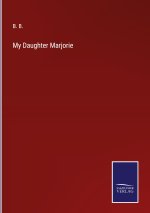 My Daughter Marjorie