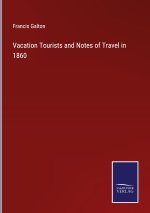 Vacation Tourists and Notes of Travel in 1860