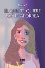 que te quiere no te aporrea