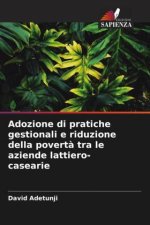 Adozione di pratiche gestionali e riduzione della povert? tra le aziende lattiero-casearie